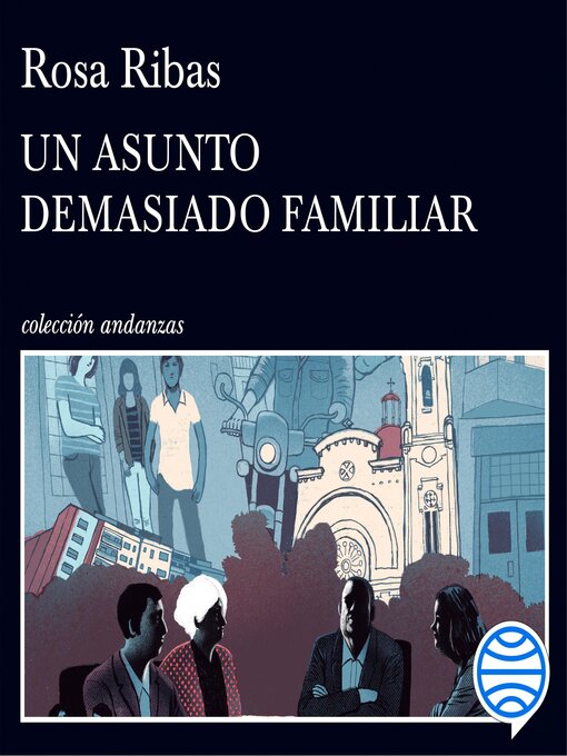 Title details for Un asunto demasiado familiar by Rosa Ribas - Available